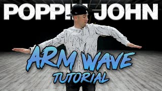 How to do the Arm Wave Dance Moves Tutorials Poppin John  MihranTVMIHRANKSTUDIOS [upl. by Edith]