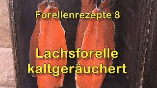 Forellenrezepte 8  Kaltgeräucherte Lachsforelle [upl. by Domenic331]