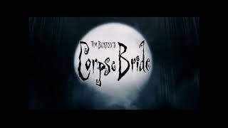 Corpse Bride Part 1 [upl. by Doherty]