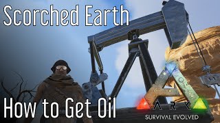 How to Get Oil in ARK Scorched Earth [upl. by Tallie]