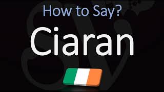 How to Pronounce Ciaran CORRECTLY [upl. by Neisa280]