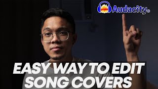 How To Edit Song Covers using Audacity how i do it  EASY Audacity Tutorial [upl. by Sosthenna]