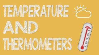 Temperature amp Thermometers  Physics Animation [upl. by Esilehs937]