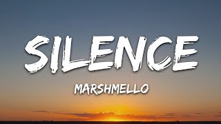 Marshmello  Silence Lyrics ft Khalid [upl. by Eves]