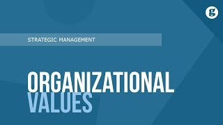 Organizational Values [upl. by Alletsirhc]