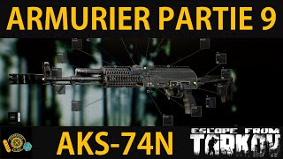 ARMURIER PARTIE 9  Escape From Tarkov FR Gunsmith part 9 v012 [upl. by Attela]