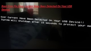 USB Over Current Detected Boot Error Fix [upl. by Enaenaj]