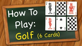 How to play Golf 6 Cards [upl. by Sucramat]