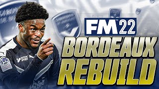 DOOMED  Bordeaux REBUILD  FM22 [upl. by Labana270]