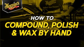 How to Apply Compound Polish amp Wax by Hand – Quik Tips [upl. by Yltneb]