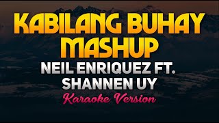 Kabilang Buhay MASHUP  Neil Enriquez Shannen Uy KaraokeInstrumental [upl. by Amaras]