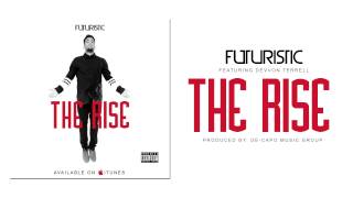 Futuristic  The Rise featuring Devvon Terrell OnlyFuturistic [upl. by Tabina]