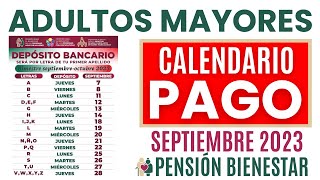 💥CALENDARIO OFICIAL DE PAGO SEPTIEMBRE 2023 Pensión Bienestar Adultos Mayores 📅 [upl. by Yllom373]