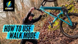 How To Use Walk Mode On An E MTB  Electric Bike Walk Assist Explained [upl. by Hartzke11]