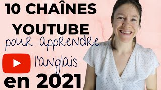 LES 10 MEILLEURES CHAINES YOUTUBE POUR APPRENDRE LANGLAIS EN 2021  les youtubeurs pour progresser [upl. by Fremont]