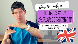 Englisch  analysis of line of argument  structure  auf Deutsch erklärt  Oberstufe  Abitur [upl. by Zeiger516]