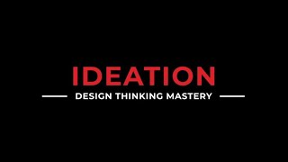 The Design Thinking Process  Ideation [upl. by Lizzie371]