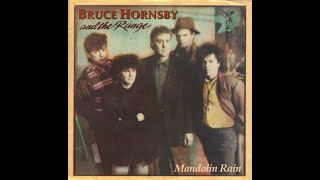 Bruce Hornsby and the Range  Mandolin Rain 1986 LP Version HQ [upl. by Arri57]