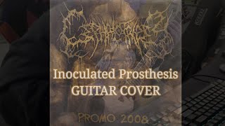 Cephalotripsy  Inoculated ProsthesisGuitar Cover [upl. by Aihseyn781]