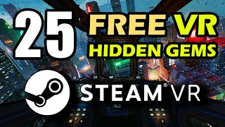 25 FREE VR Games  Hidden Gems of Steam VR [upl. by Skill940]