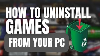 How to uninstall a game in Windows 11 10 8 and 7 the SAFE way [upl. by Shanleigh]