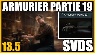 ARMURIER PARTIE 19 135  SVDS  Escape From Tarkov FR Gunsmith part 19 [upl. by Sabba]