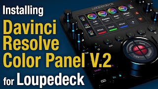 Davinci Color Panel Loupedeck Windows V2 Installation [upl. by Zamora]