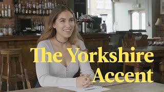 The Yorkshire Accent Explained [upl. by Arlina]