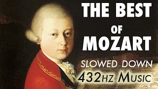 The Best Of Mozart  Slowed Down  432Hz  45 Hours [upl. by Kuhlman]