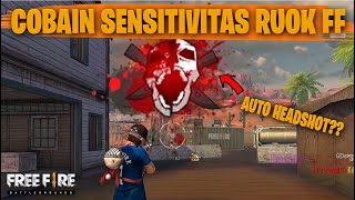 TESTING SETTING DAN SENSITIVITAS RUOK FF DI RANKED AUTO HEADSHOT  FREE FIRE INDONESIA [upl. by Marylou]