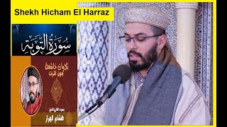 Sheikh Hicham L Harraz  Surah Tawba Beautiful Recitation  Holy Quran Recitation [upl. by Korns554]