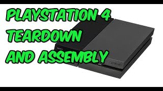 PS4 CUH1115A Tear Down and Assembly [upl. by Alit]