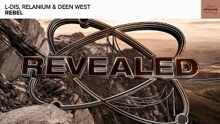 LDIS Relanium amp Deen West  Rebel FREE DOWNLOAD [upl. by Aicaca]