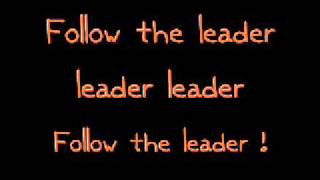 Follow The Leader Lyrics [upl. by Sineray674]