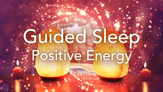 Guided Sleep Meditation for Positive Energy Relaxation Deep Sleep Stress Release Meditation [upl. by Kassity]