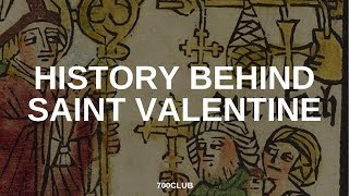 The History Behind St Valentine [upl. by Acebber]