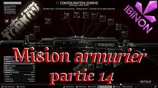 EFT 1212  Armurier partie 14 [upl. by Luckett]