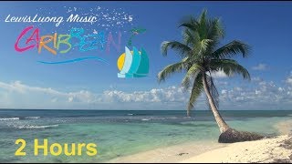 Caribbean Music Happy Song Caribbean Music 2018  Relaxing Summer Music Instrumental Beach Video [upl. by Nolyarg]