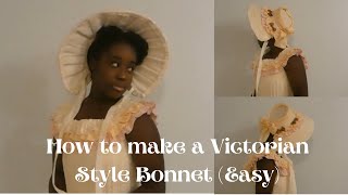 How To Make A Victorian Style Bonnet Easy [upl. by Leina]