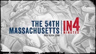 54th Massachusetts The Civil War in Four Minutes [upl. by Ahsoym]