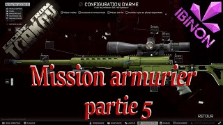 EFT 1212  Armurier partie 5 [upl. by Lili]