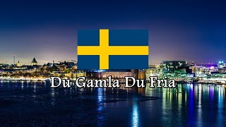 National Anthem of Sweden  Du Gamla Du Fria [upl. by Epuladaug]