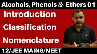 12 chap 10  Alcohols Phenols and Ethers 01  Introduction  Classification amp Nomenclature JEENEET [upl. by Boigie]