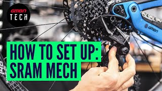 How To Set Up amp Adjust Any SRAM Rear Mech  Mountain Bike Derailleur Adjustment [upl. by Assert400]