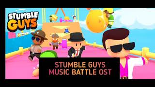 STUMBLE GUYS  MUSIC BATTLE OST [upl. by Adnola979]