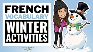 Winter Activities in French  Les activités d’hiver [upl. by Harim]