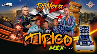 TIPICO MIX 2022 BY INFINITY CAR CLUB  DJ NOVA [upl. by Shela189]