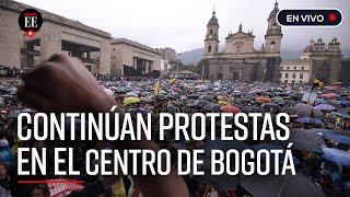 EN VIVO Paro Nacional Continúan las manifestaciones en el centro de Bogotá  El Espectador [upl. by Amleht665]