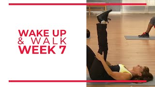 WAKE UP amp Walk Week 7  Walk At Home YouTube Workout Series [upl. by Busiek]