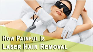 Full Body laser Hair Removal  How Painful Will it Get During Treatment [upl. by Colp]